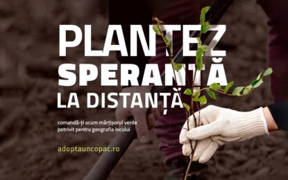 „Adoptă un copac!” lansează ediția de primăvară a campaniei „Plantare Virtuală – Plantăm speranță la distanță”